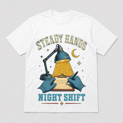 Steady Hands Night Shift Graphic T-Shirt - POD-20260728-052_white_front_mockup